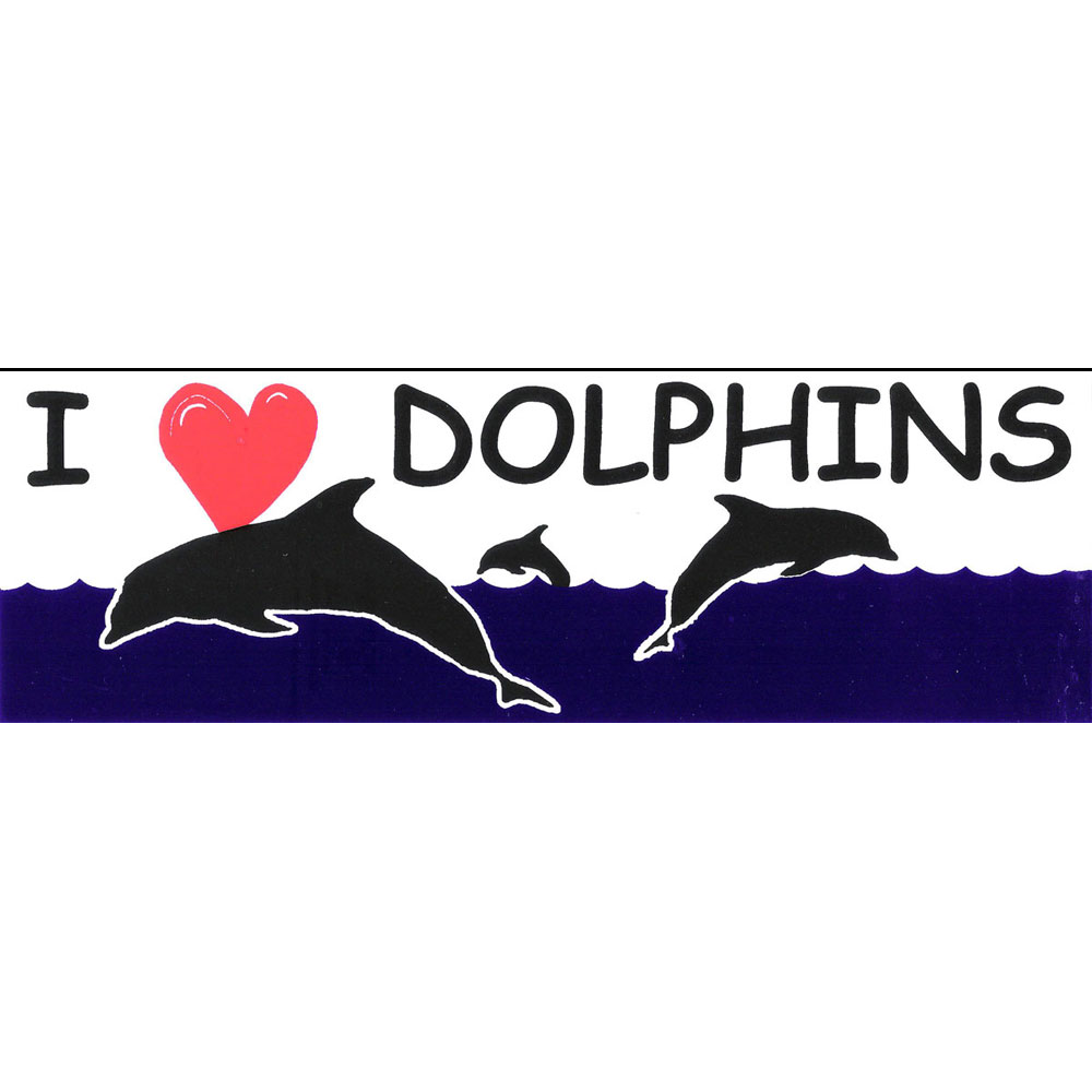 I Love Dolphins Bumper Sticker